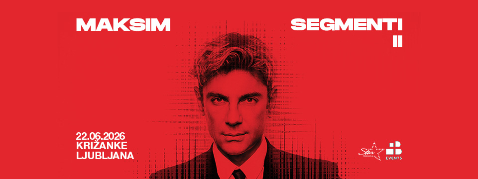 Maksim Segmenti II SLO 22-06-2026 Grafike 960x360 V3